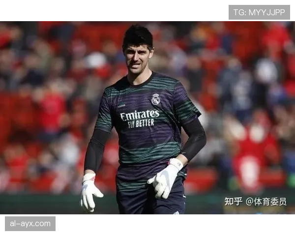 库尔图瓦更衣室影响力持续提升，赢得皇马全队信任与尊重