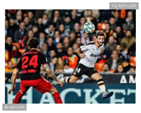 瓦伦西亚传统强队光环消退，赛季竞争力减弱逐步显现